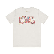 Load image into Gallery viewer, Mother&#39;s Day - Mama - Unisex Jersey Short Sleeve Tee
