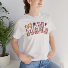 Load image into Gallery viewer, Mother&#39;s Day - Mama - Unisex Jersey Short Sleeve Tee
