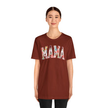 Load image into Gallery viewer, Mother&#39;s Day - Mama - Unisex Jersey Short Sleeve Tee
