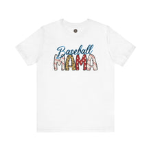 Load image into Gallery viewer, Baseball Mama - Mother&#39;s Day Gift - Unisex Jersey Short Sleeve Tee
