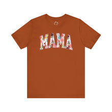 Load image into Gallery viewer, Mother&#39;s Day - Mama - Unisex Jersey Short Sleeve Tee
